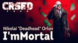 Do CRSED: F.O.A.D. vstúpil Nikolai Deadhead Orlov