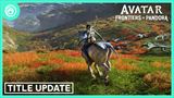 Avatar Frontiers of Pandora ukazuje svoj nov update