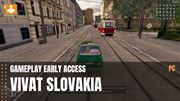 Vivat Slovakia - prvch 30 mint z Early Access verzie