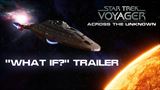 Star Trek: Voyager - Across the Unknown ukazuje svoju alternatvnu cestu Delta kvadrantom
