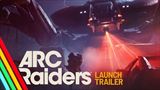 Arc Raiders sa krtko pred vydanm prezentuje launch trailerom