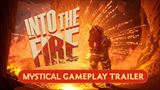 Into the Fire kra ohnivm mestom v novom traileri