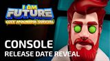 I Am Future m dtum vydania na konzolch