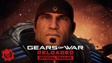 Gears of War: Reloaded dostal trailer a aj dtum vydania