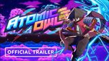 Atomic Owl bude poskakova a prechdza zaujmavm svetom