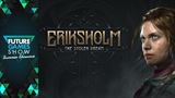 Eriksholm: The Stolen Dream sa pripomenul