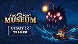 Two Point Museum sa s bezplatnou aktualizciou 5.0 ocit v trhlinch