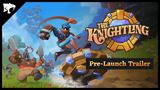 The Knightling prina pre-launch trailer a bude aj v Deluxe edcii