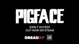 Pigface masakruje vo verzii s predbenm prstupom