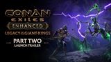 Conan Exiles Enhanced dostal obsah Legacy of the Giant-Kings Part Two
