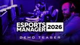 Esports Manager 2026 dostal demo