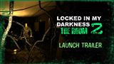 Locked in my Darkness 2: The Room u� m� pre v�s prichystan� hr�zy
