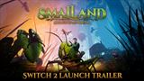 Smalland: Survive the Wilds si u� m��ete zahra� aj na Switch 2