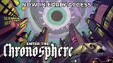 Enter the Chronosphere sa obracia v boji v Early Access