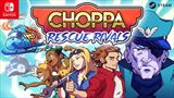 Choppa Rescue Rivals poletuje s ak�n�mi z�chrann�mi vrtu�n�kmi