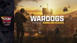 Wardogs dostal na Gamescome nov� trailer, potvrdil early access vydanie