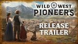 Wild West Pioneers u� stavia os�dlenie na divokom z�pade