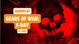 19 min�t z hrania kampane Gears of War: E-Day